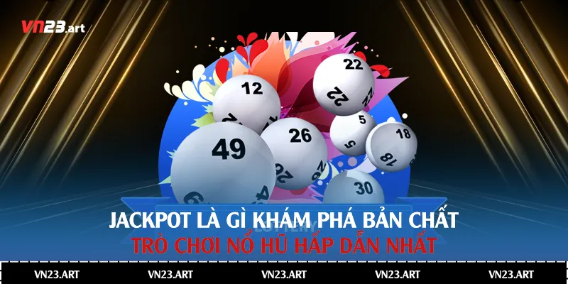 Jackpot Là Gì?