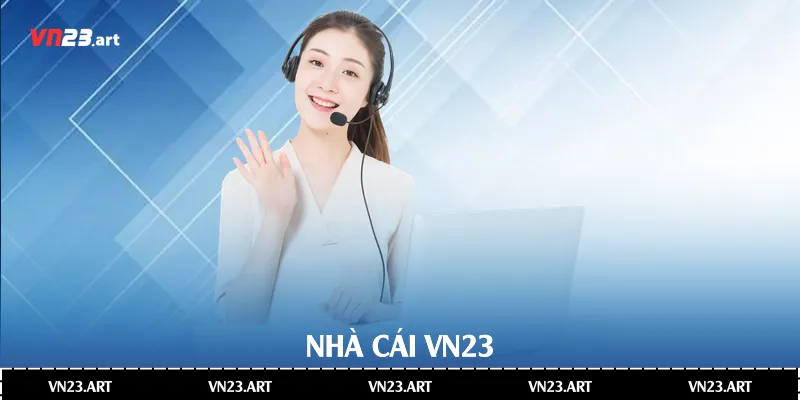 Câu Hỏi Thường Gặp Về Nhà Cái Vn23 1 Nhà cái Vn23