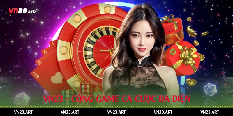 Khuyến Mãi Hoàn Trả Cược Trên App Vn23 Hiệu Quả Nhất 4 Vn23 - Cổng game cá cược đa diện