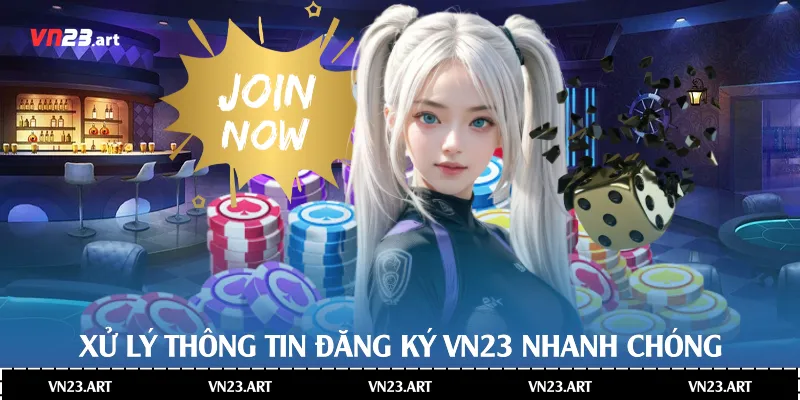 Hướng Dẫn Quy Trình Đăng Ký Vn23 2 Xử lý thông tin đăng ký Vn23 nhanh chóng